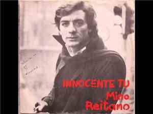 Mino Reitano - Innocente Tu / Ora C'è Patrizia