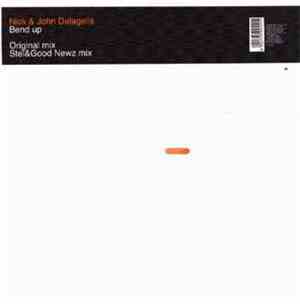 Nick & John Dalagelis - Bend Up