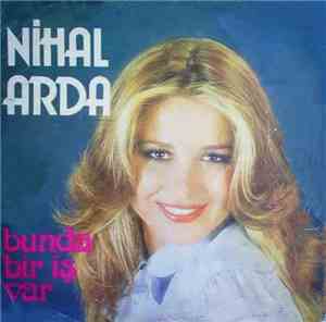 Nihal Arda - Bunda Bir İş Var