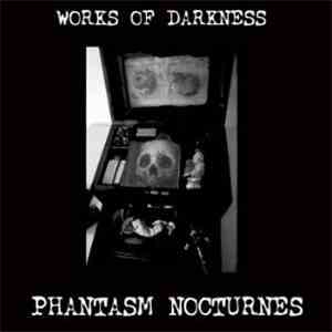 Phantasm Nocturnes - Works Of Darkness