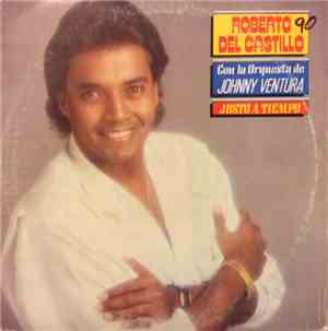 Roberto Del Castillo Con La Orquesta De Johnny Ventura - Justo A Tiempo