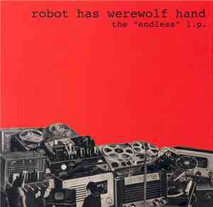 Robot Has Werewolf Hand - The 