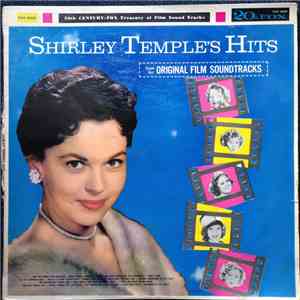 Shirley Temple - Shirley Temple's Hits (From Her Original Film Soundtracks)