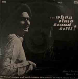 Shivkumar Sharma & Zakir Hussain - ...When Time Stood Still!