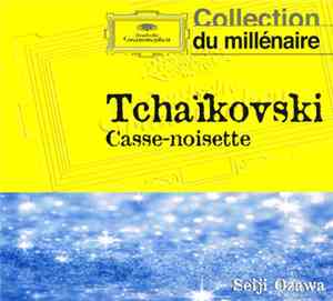 Tchaïkovsky, Seiji Ozawa - Casse Noisette