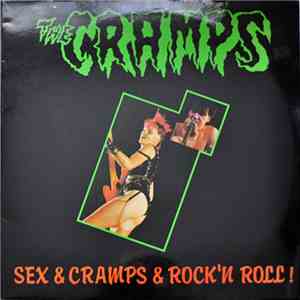 The Cramps - Sex & Cramps & Rock'N Roll!
