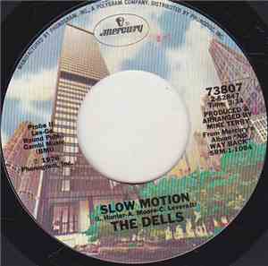 The Dells - Slow Motion / Ain't No Black And White Music