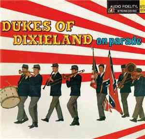 The Dukes Of Dixieland - On Parade