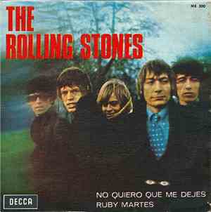 The Rolling Stones - No Quiero Que Me Dejes / Ruby Martes
