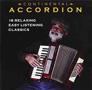 Various - Continental Accordion, 18 Relaxing Easy Listening Classics