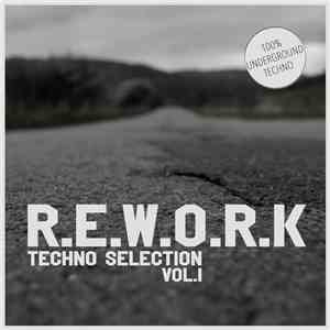 Various - R.E.W.O.R.K. Techno Selection Vol. 1: 100% Underground Techno