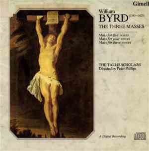 William Byrd - The Tallis Scholars Directed By Peter Phillips  - The Three  ...