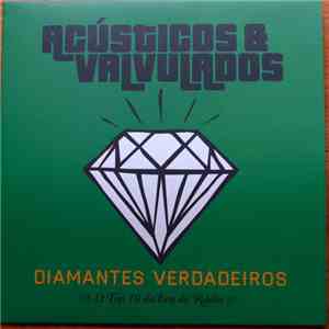 Acústicos & Valvulados - Diamantes Verdadeiros - O Top 10 Da Era Do Rádio