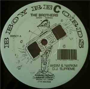 Akeim & Narkim / D.J. Supreme - The Brothers / I Got Rhythm