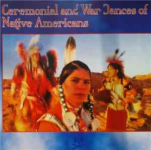 American Indian -  Ceremonial And War Dances Of Native Americans