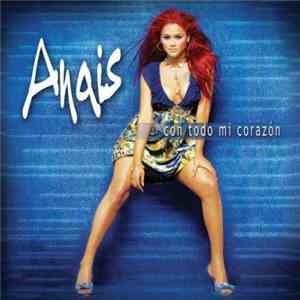 Anaís - Con Todo Mi Corazón