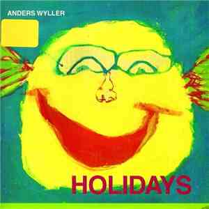 Anders Wyller - Holidays