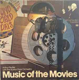 Arthur Fiedler, The Boston Pops Orchestra - Music Of The Movies
