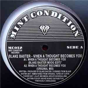 Blake Baxter - When A Thought Becomes You