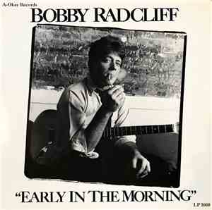 Bobby Radcliff - Early In The Morning