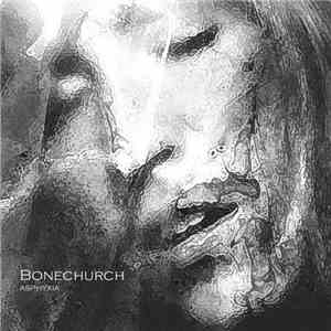 Bonechurch - Asphyxia