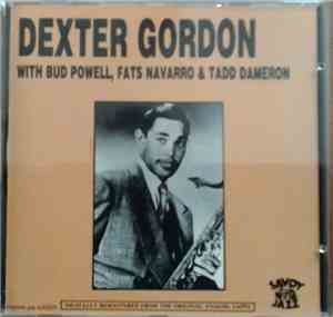 Dexter Gordon With Bud Powell, Fats Navarro, Tadd Dameron - Master Takes. T ...