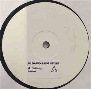 DJ Danjo & Rob Styles - Witness