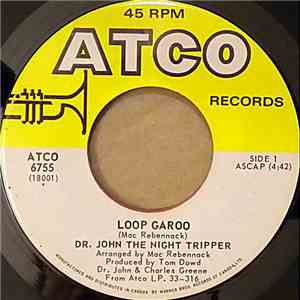 Dr. John The Night Tripper - Loop Garoo / Wash, Mama, Wash