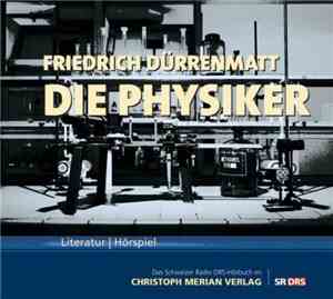 Friedrich Dürrenmatt - Die Physiker