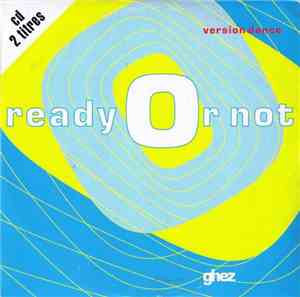 Ghez - Ready Or Not