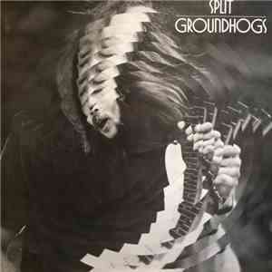 Groundhogs - Split