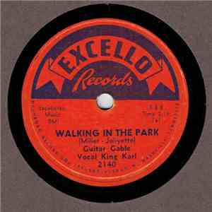 Guitar Gable - Walking In The Park / Have Mercy On Me