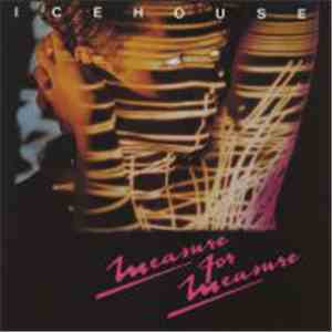 Icehouse - Measure For Measure