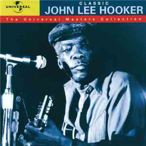 John Lee Hooker - Classic John Lee Hooker