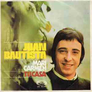 Juan Bautista - Mari Carmen / Tu Casa