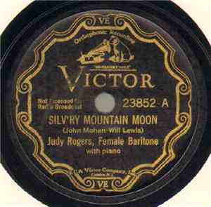 Judy Rogers  - Silv'ry Mountain Moon / Little Old Log Cabin In The Lane