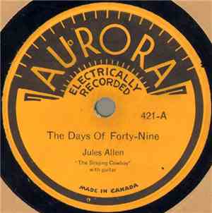 Jules Allen  - The Days Of Forty-Nine