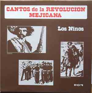Los Ninos - Cantos de la Revolucion Mejicana