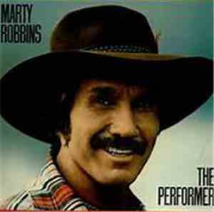 Marty Robbins - The Performer