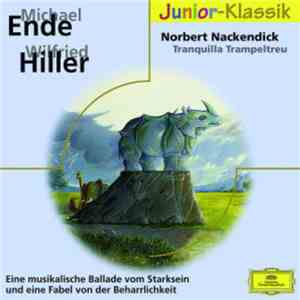 Michael Ende · Wilfried Hiller - Norbert Nackendick / Tranquilla Trampeltreu