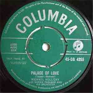Michael Holliday With Norrie Paramor and his Orchestra - Palace Of Love