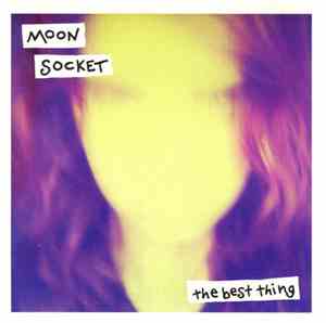 Moon Socket - The Best Thing