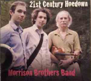 Morrison Brothers Band - 21st Century Hoedown