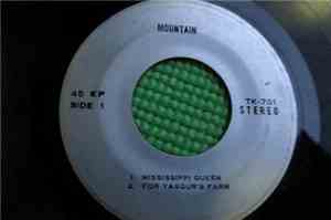 Mountain - Mississippi Queen / For Yasgur's Farm / The Animal Trainer And T ...