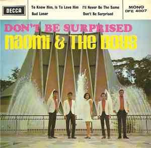 Naomi & The Boys - Don't Be Surprised
