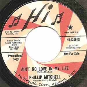 Phillip Mitchell - Ain't No Love In My Life