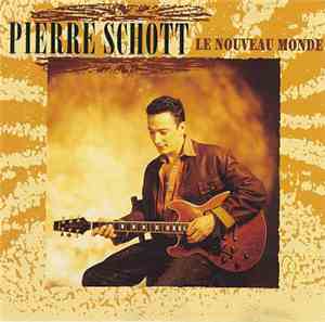 Pierre Schott - Le Nouveau Monde