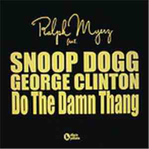Ralph Myerz - Do The Damn Thang (Remixes)