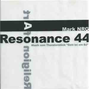 Resonance 44 / Mark NRG - Religion Of Art (Musik Zum Theatherstück 