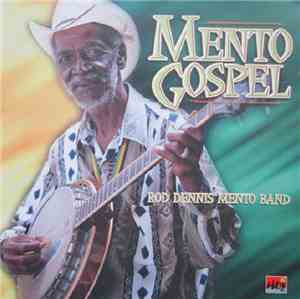 Rod Dennis Mento Band - Mento Gospel